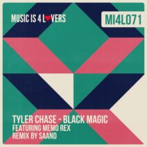 Tyler Chase, Memo Rex - Black Magic [Music is 4 Lovers]