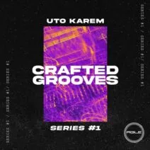 Uto Karem - Crafted Grooves _1 [Agile Recordings]