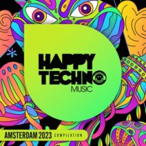 VA - Amsterdam 2023 [Happy Techno Music]