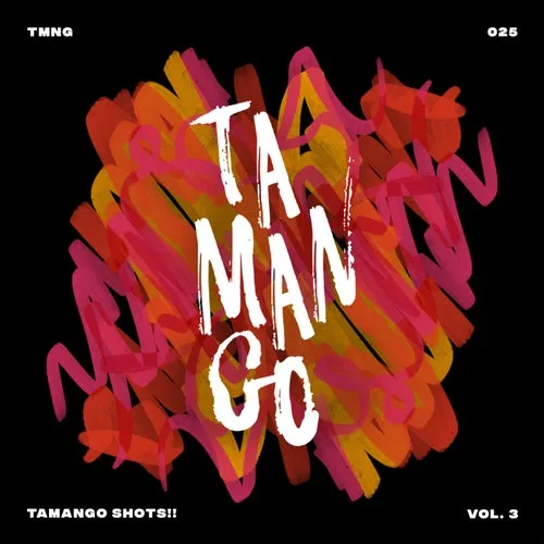 VA - Tamango Shots Vol.3 [Tamango Records]