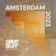 Various Artists - Great Stuff Pres. Amsterdam 2023 Exclusives [Great Stuff Recordings]