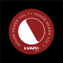 Various Artists - House Heads Vol. 1 [ORIGINS RCRDS]