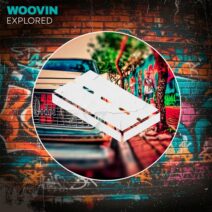 Woovin - Explored [New music]