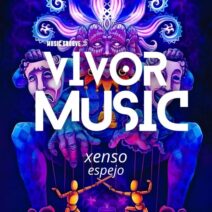 Xenso - Espejo [VIVOR MUSIC]