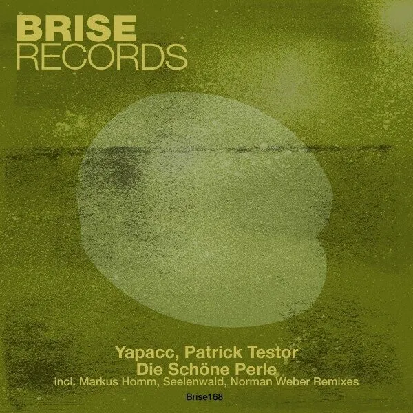 Yapacc, Patrick Testor - Die Schöne Perle [Brise Records]
