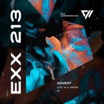 Advent - Lost In A Dream [Exx Underground]