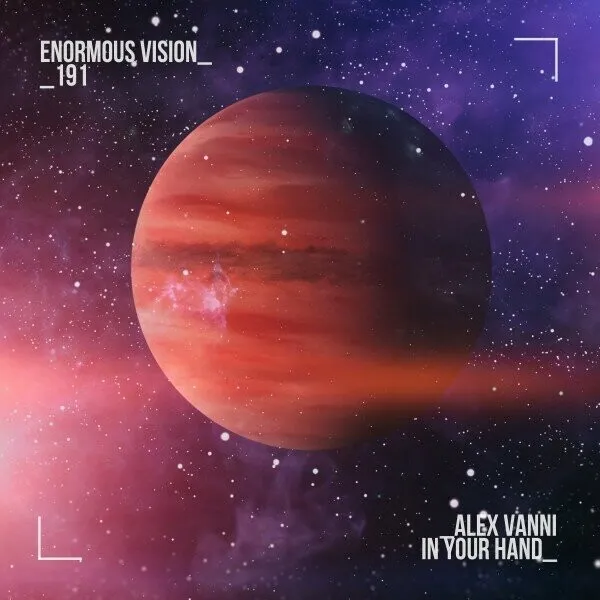 Alex Vanni - In Your Hand [Enormous Vision]