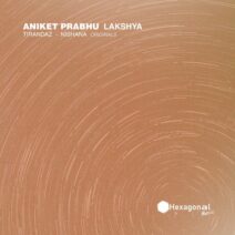 Aniket Prabhu - Lakshya [Hexagonal Music]