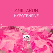 Anıl Arun - Hypotensive [Déjà Vu Culture]