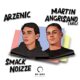 Arzenic, Martin Angrisano (ARG) - Smack Noizze [Be One Records]