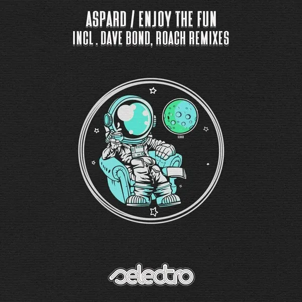 Aspard - Enjoy The Fun - Remixes [Selectro]
