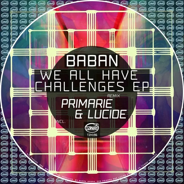 Baban - We All Have Challenges EP [Tzinah Records]