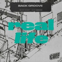 Back Groove - Real Life [CUFF]