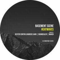 Basement Scene - Heatwaves [Crossfade Sounds]