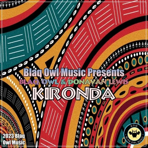 Blaq Owl, Donavan Lewis - Kironda [Blaq Owl Music]