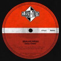 Bralan Arias - Jazzy Chato [Closer To Truth]