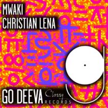 Christian Lena - Mwaki [Go Deeva Records]
