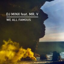 DJ Minx, Mr. V - We All Famous [Knee Deep In Sound]