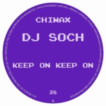 DJ Soch - Keep On Keep On [Chiwax]