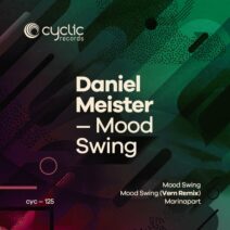 Daniel Meister - Mood Swing [Cyclic Records]