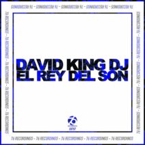 David King DJ - El Rey Del Son [76 Recordings]