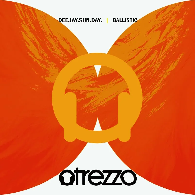 Dee.Jay.Sun.Day. - Ballistic [Atrezzo Records]