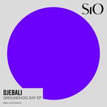 Djebali - Groundhog Day EP [SiO]