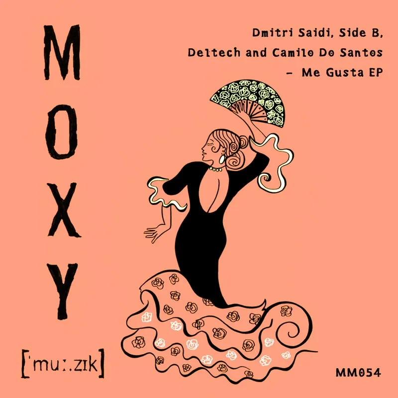 Dmitri Saidi, SIDE B, Deltech, Camilo Do Santos - Me Gusta EP [MOXY MUZIK]