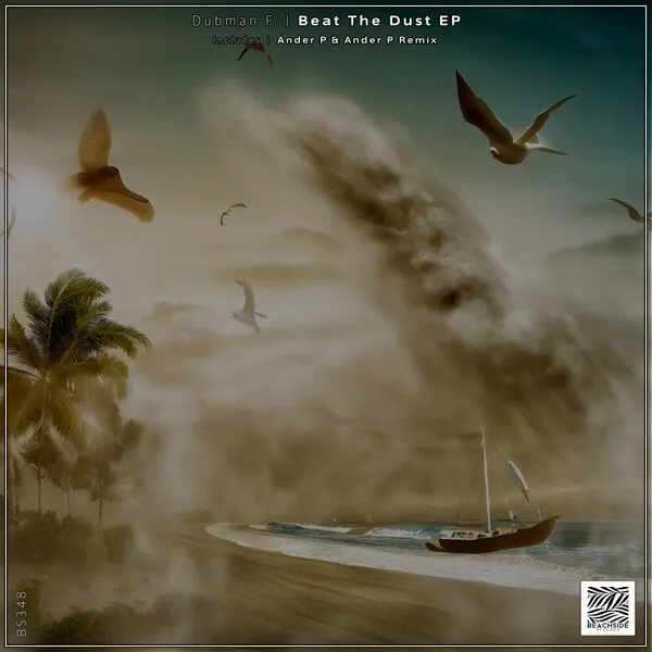 Dubman F. - Beat The Dust EP [Beachside Records]