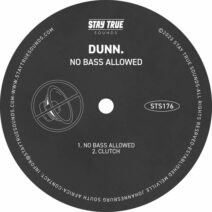Dunn. - No Bass Allowed [Stay True Sounds (Defected)]