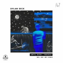 Dylan Deck - Until Dusk _ Freckle [Kitchen Recordings]