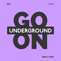 EK1 - Basic Funk [Go On Underground]