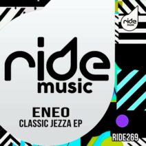 ENEO - Classic Jezza ep [Ride Music]