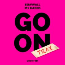 Eervwall - My Hands [Go On Trax]