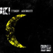 Esquadra - Nightwalker [Calumnia Records]