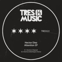 Hector Diez - Attention EP [Tres 14 Music]