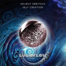 Helmut Ebritsch - Self Creation [Lucidflow]