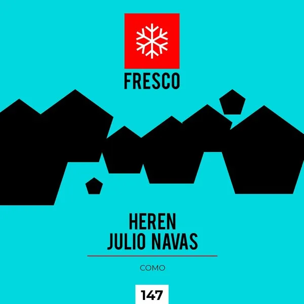 Heren, Julio Navas - Como [Fresco Records _ Mentes Inquietas S.L.]