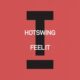 Hotswing - Feel It [Toolroom]