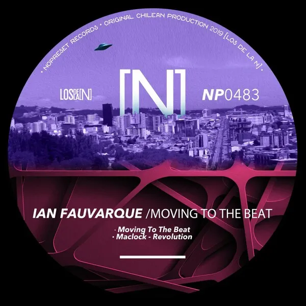 Ian Fauvarque, Maclock - Moving To The Beat [NOPRESET Records]