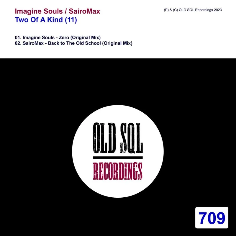 Imagine Souls, SairoMax - Two Of A Kind (11) [OLD SQL Recordings]