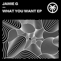 Jamie G - What You Want EP [HOTTRAX]