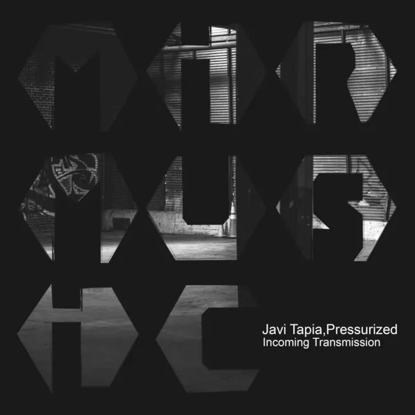 Javi Tapia, Pressurized - Incoming Transmission [MIR MUSIC]