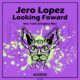 Jero Lopez - Looking Foward [Klexos Records]