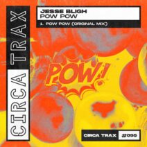 Jesse Bligh - Pow Pow [CIRCA TRAX]
