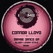 Joey London Style, Connor Lloyd - Maybe Dance [InTime Records]