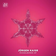 Jürgen Kaisr - Rasselbande EP [Plastic City]