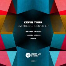 Kevin York - Empires Grooves EP [Under No Illusion]