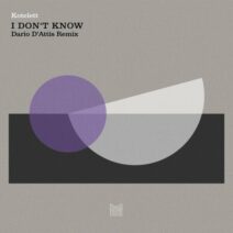 Kotelett - I Don't Know (Dario D'Attis Remix) [Poker Flat Recordings]