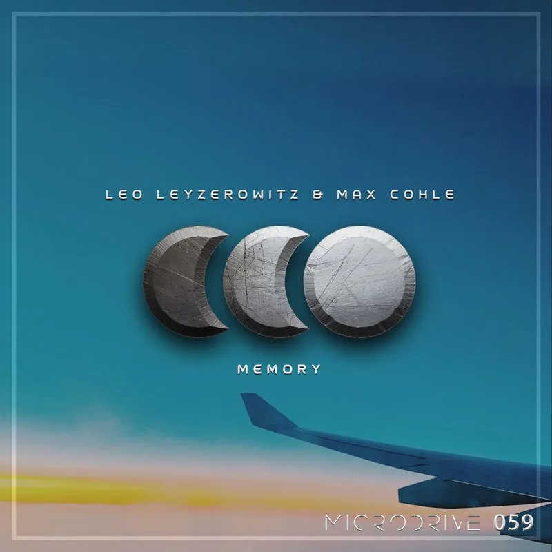 Leo Leyzerowitz, Max Cohle - Memory [Microdrive]